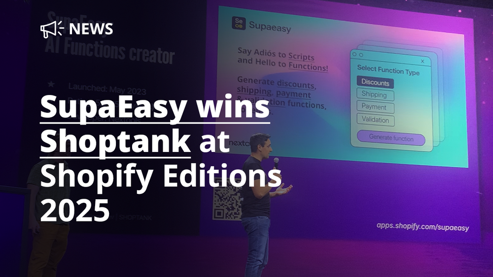 SupaEasy wins Shoptank at Shopify Edition 25