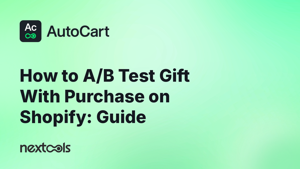How to A/B test a gift-with-purchase offer on Shopify