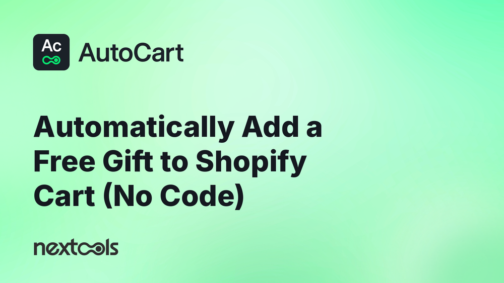 How to automatically add a free gift to the Shopify cart (without custom code)