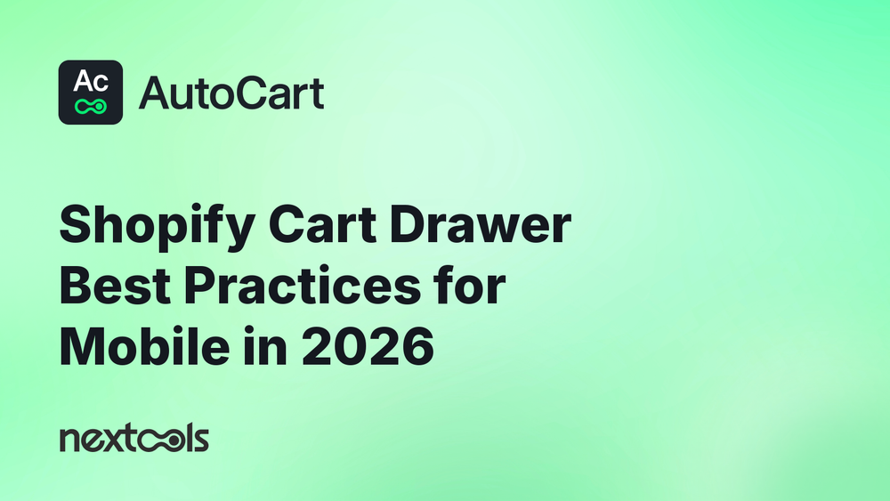 Shopify cart drawer best practices for mobile shoppers in 2026