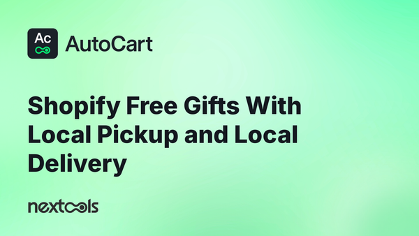 How Shopify Free Gifts Work With Local Pickup and Local Delivery