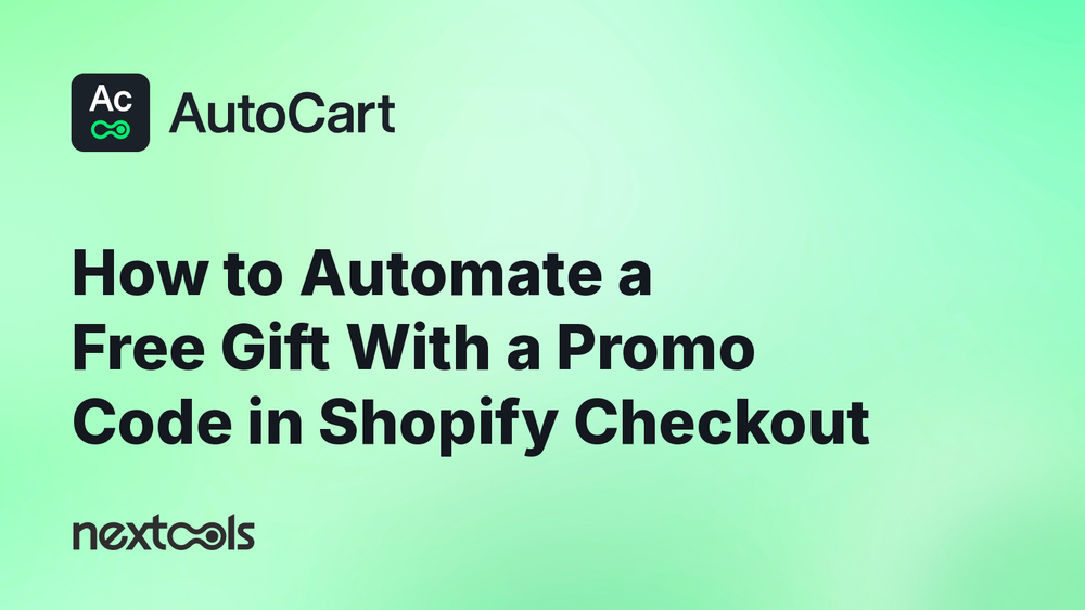 How to Automate a Free Gift With a Promo Code in Shopify Checkout