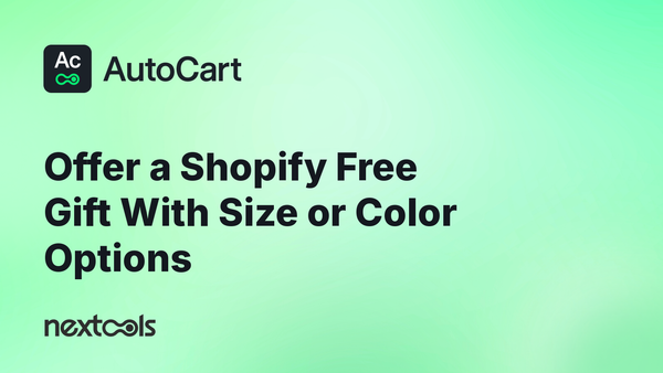 How to Offer a Free Gift With Size or Color Options on Shopify