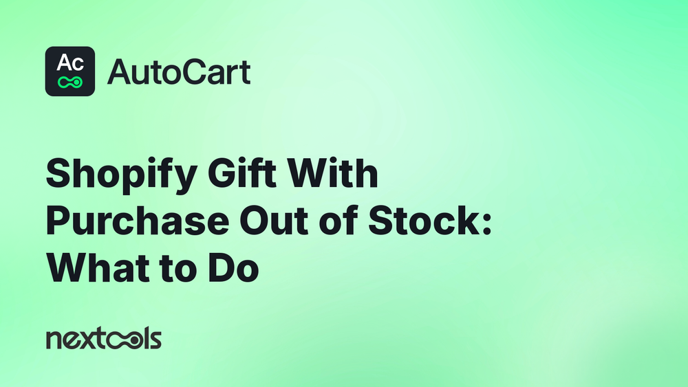 Gift With Purchase Out of Stock on Shopify: Don't Oversell Your Free Gift