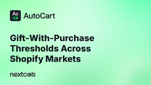 How to Set Gift-With-Purchase Thresholds That Work Across Shopify Markets