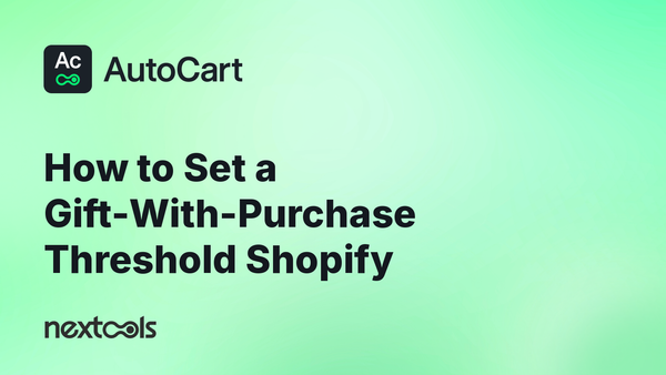 The Goal-Gradient Effect: How to Set a Gift-With-Purchase Threshold Shopify Customers Actually Reach