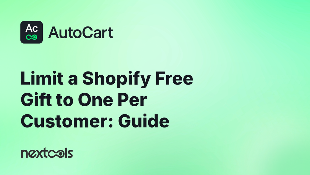 How to limit a Shopify free gift to one per customer