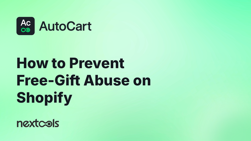 How to prevent free-gift abuse on Shopify