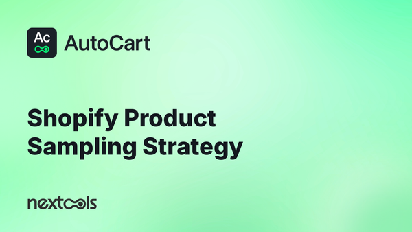 Shopify product sampling strategy: How to auto-add the right sample based on what customers buy