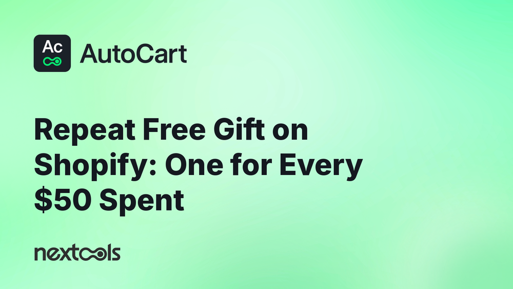 How to create repeatable free gifts on Shopify (one gift for every $50 spent)