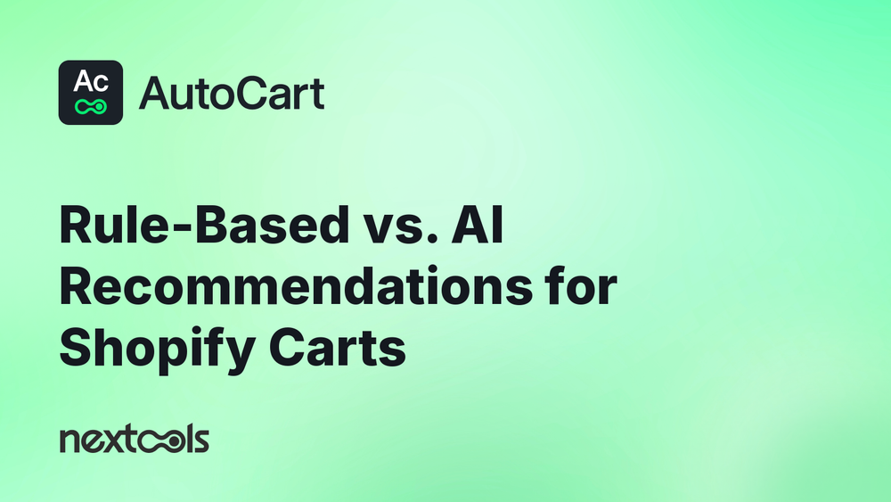 Rule-Based Personalization vs. AI Product Recommendations on Shopify: Which Should You Trust for Cart Offers?