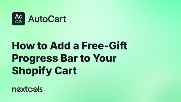 How to add a free-gift progress bar to your Shopify cart