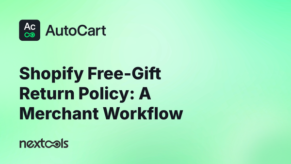 Shopify free-gift returns: what to do when the qualifying product is refunded