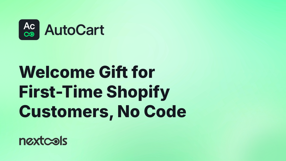 How to Auto-Add a Welcome Gift for First-Time Shopify Customers (Without Touching Your VIP Rules)